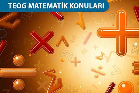 TEOG matematik konuları TEOG matematik konuları